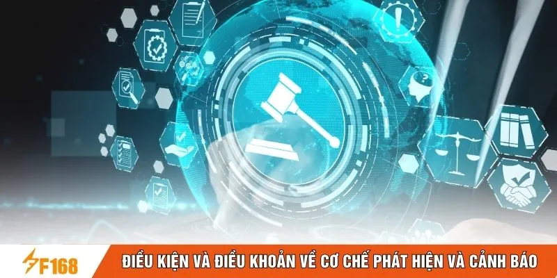 Điều kiện và điều khoản về cơ chế phát hiện và cảnh báo